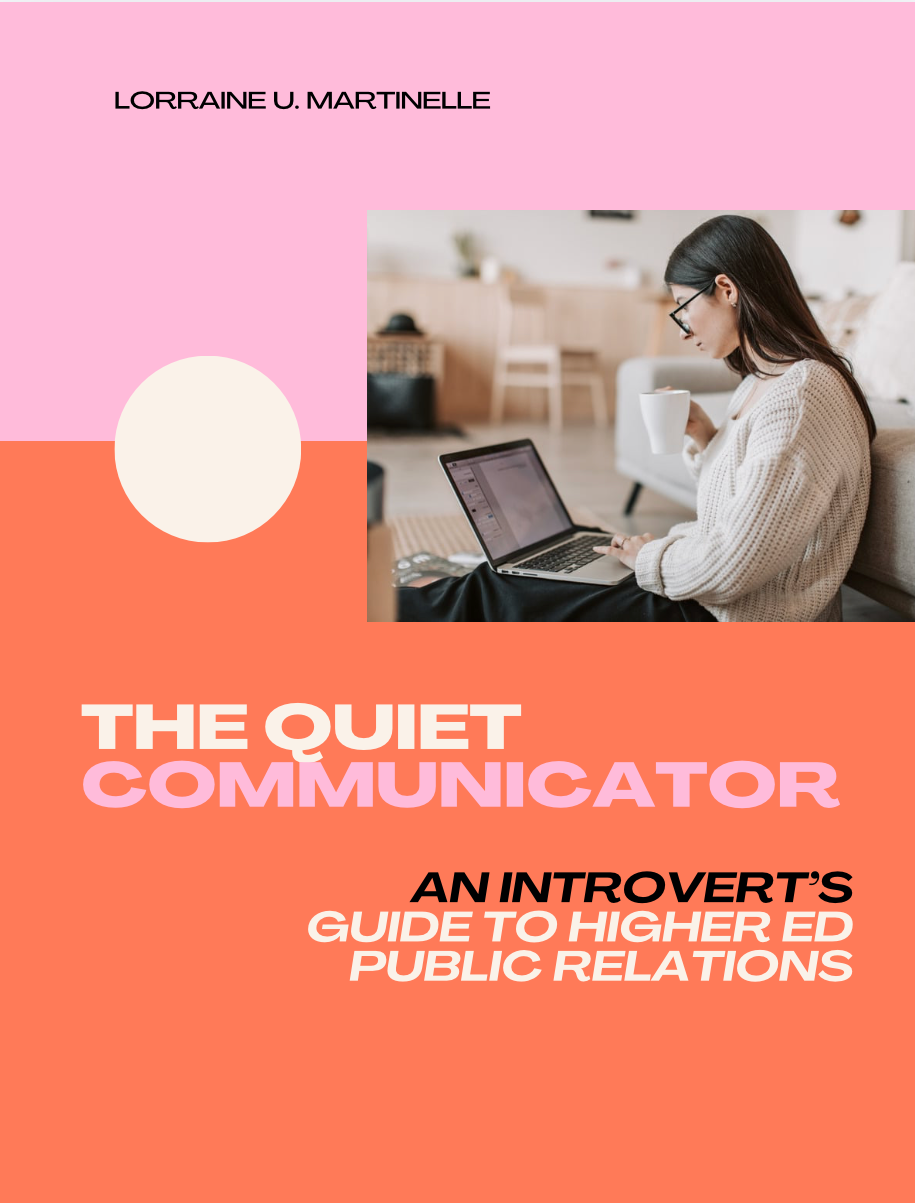 The Quiet Communicator: An Introvert's Guide to Higher Ed Public Relations